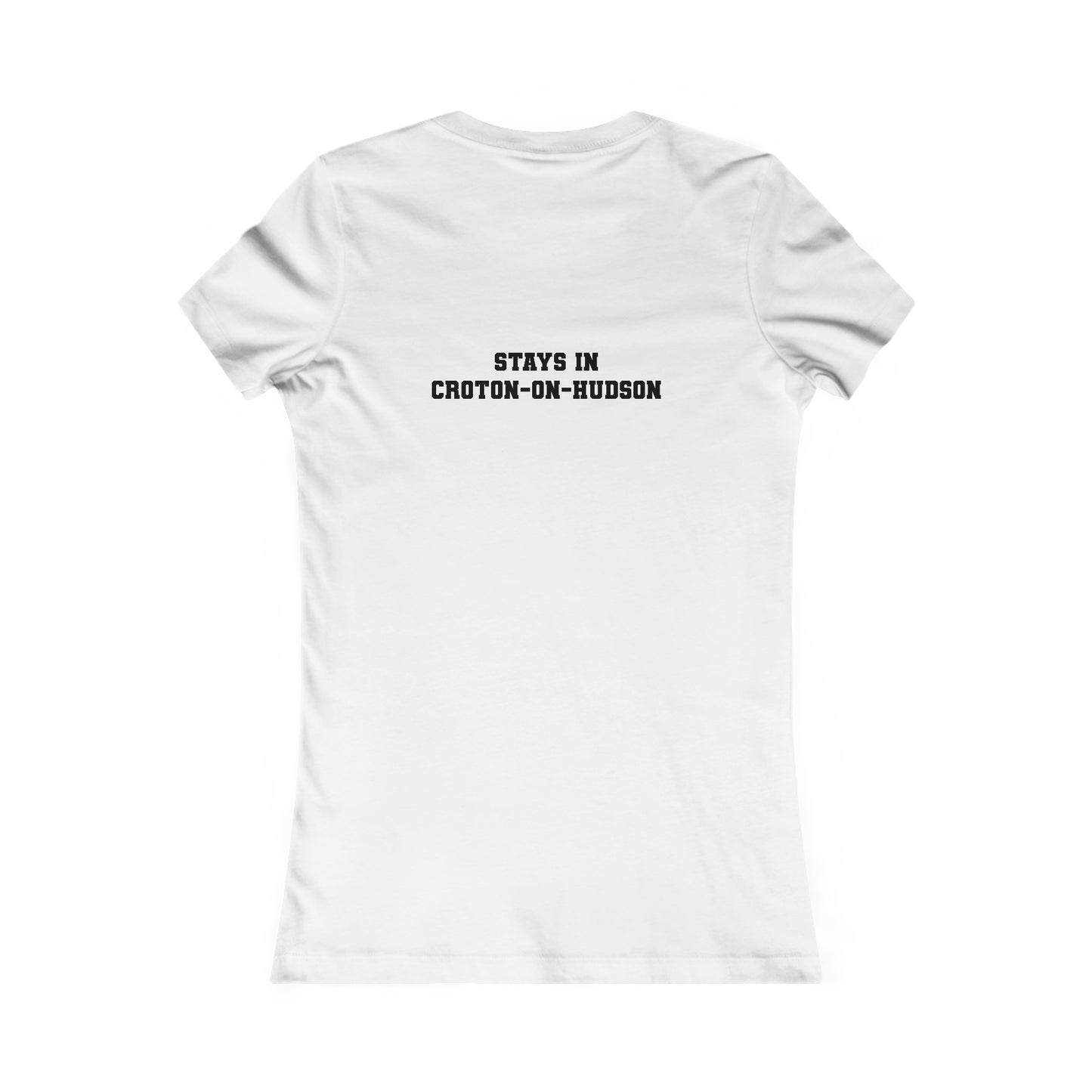 Women's Fitted "What Happens in Croton-on-Hudson stays in Croton-on-Hudson" tee (White/Light Colors)