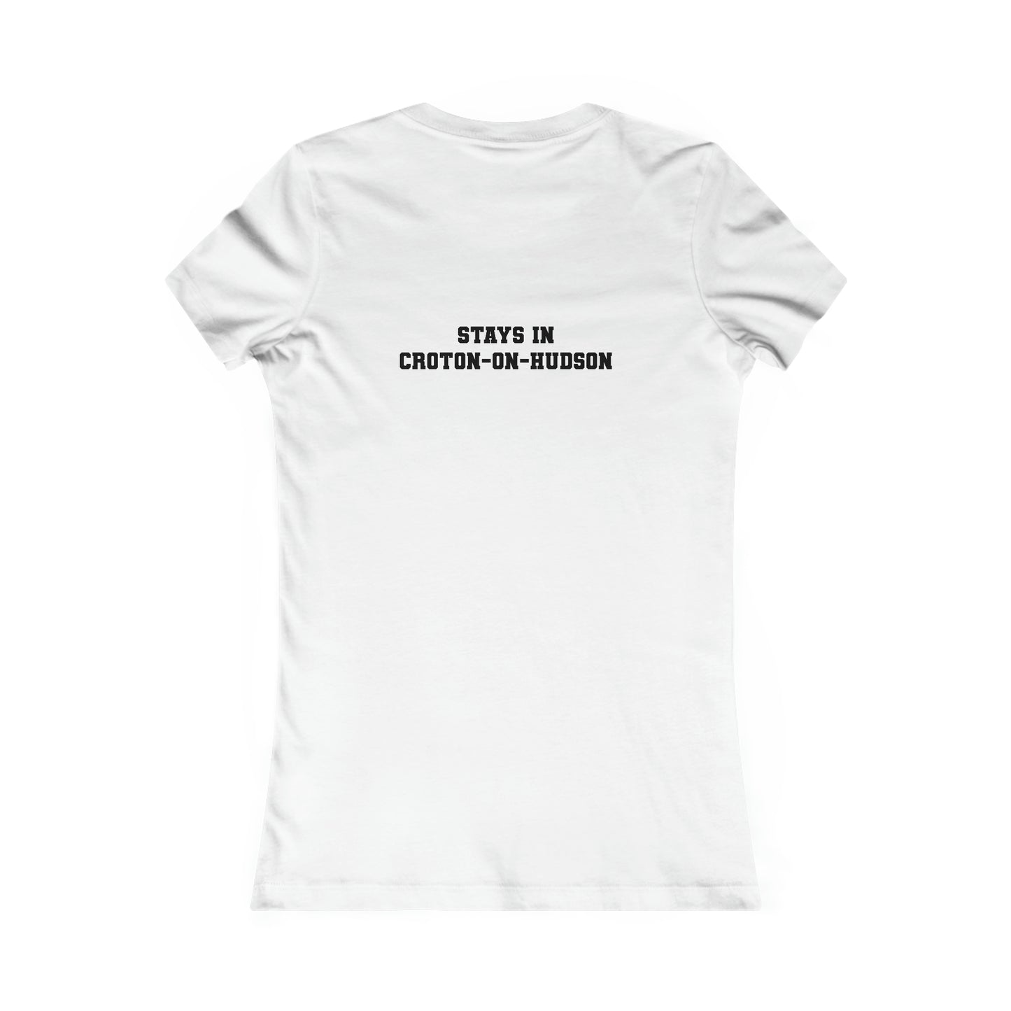 Women's Fitted "What Happens in Croton-on-Hudson stays in Croton-on-Hudson" tee (White/Light Colors)