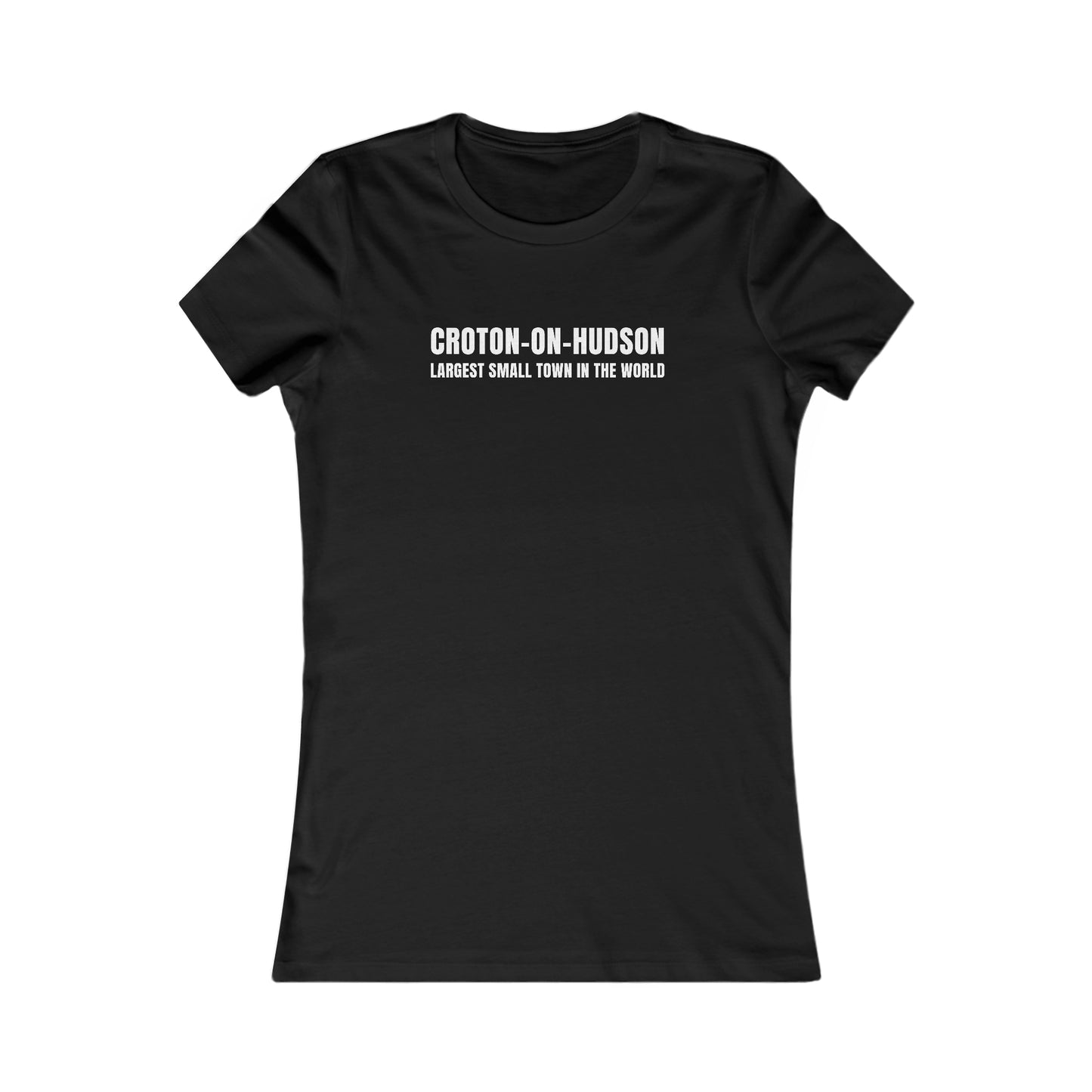 Women's Croton Largest Small Town in the World Fitted tee (Dark/Colors)