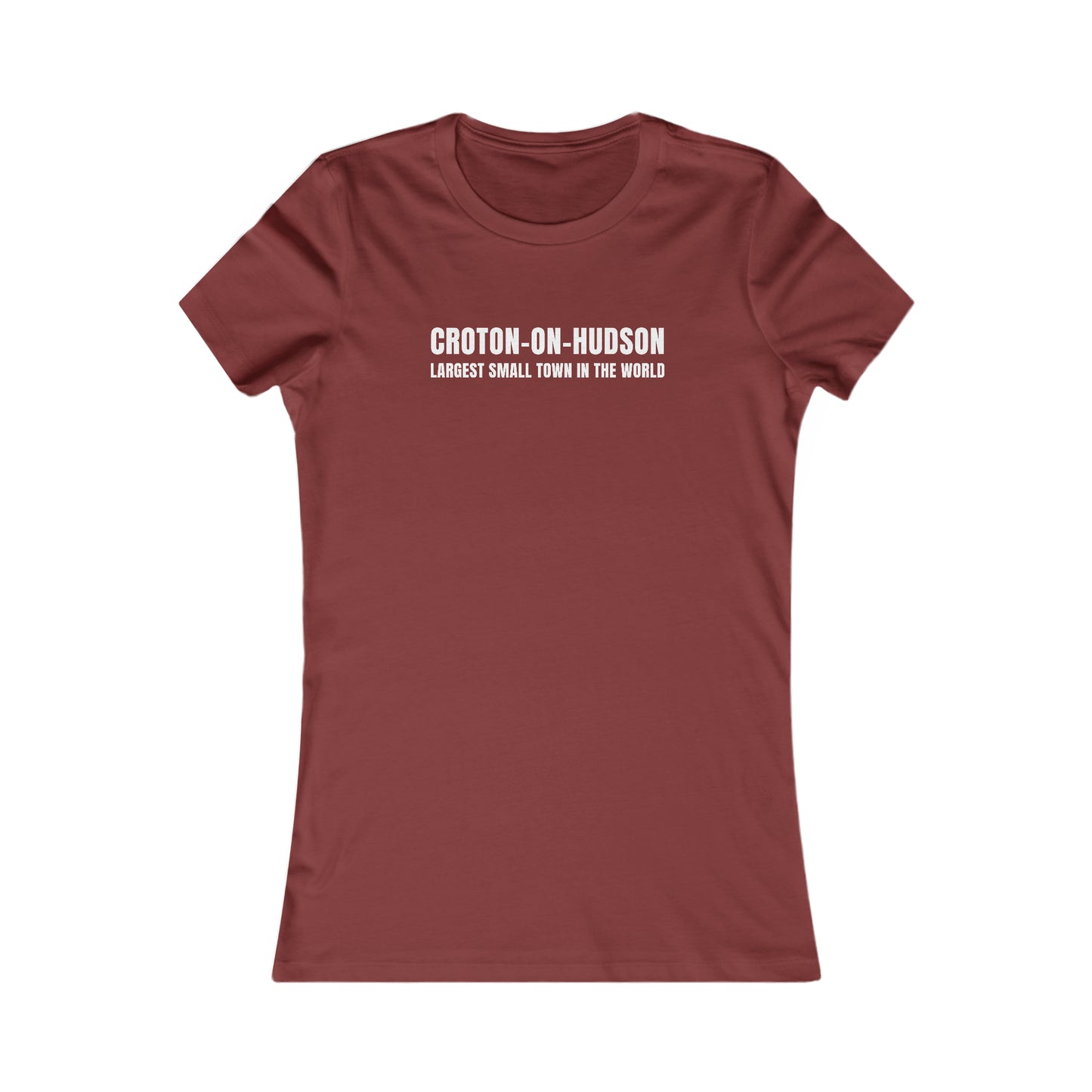 Women's Croton Largest Small Town in the World Fitted tee (Dark/Colors)
