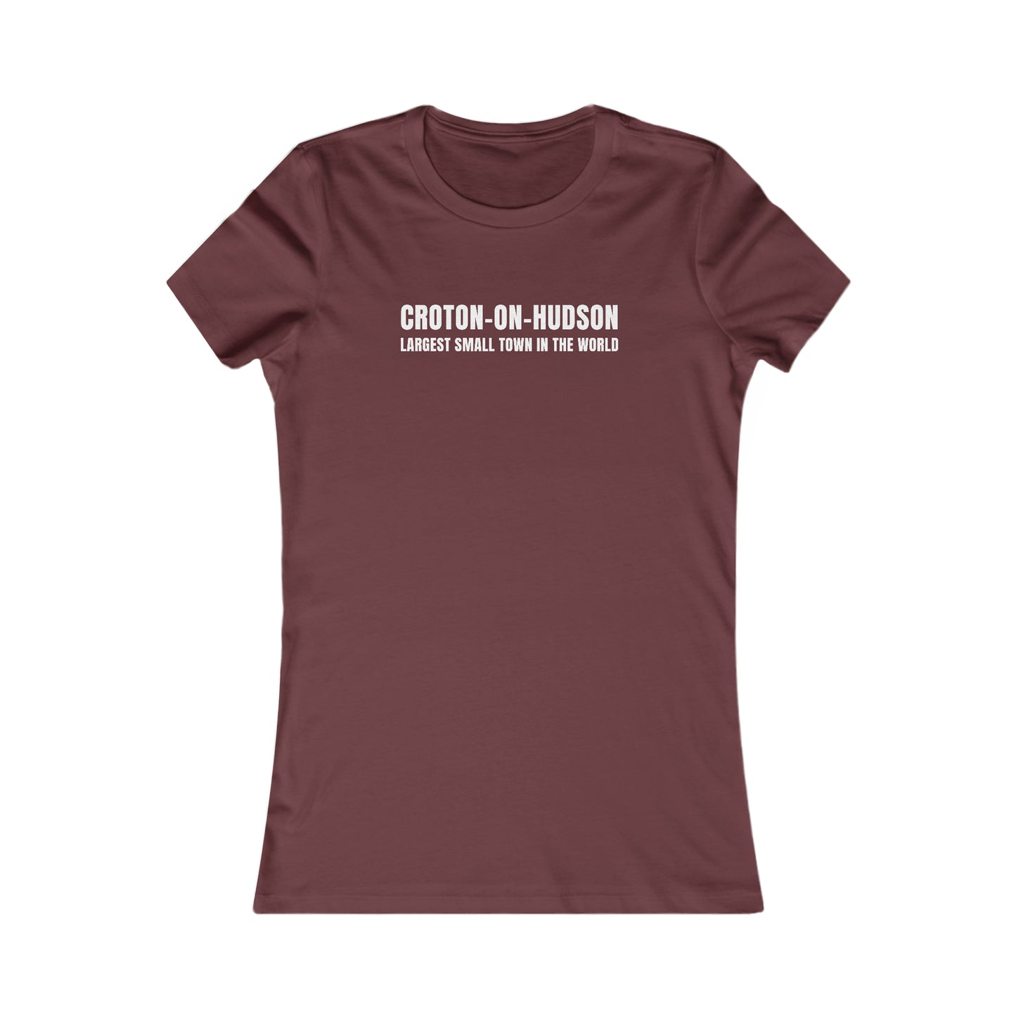 Women's Croton Largest Small Town in the World Fitted tee (Dark/Colors)