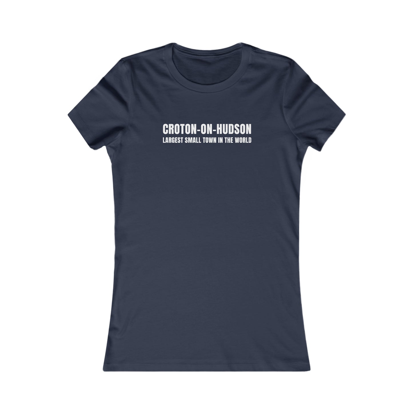 Women's Croton Largest Small Town in the World Fitted tee (Dark/Colors)