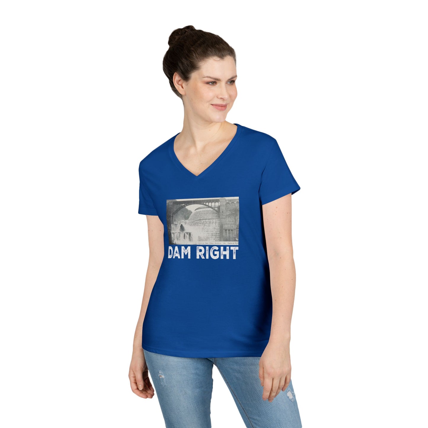 Dam Right Ladies' V-Neck T-Shirt,