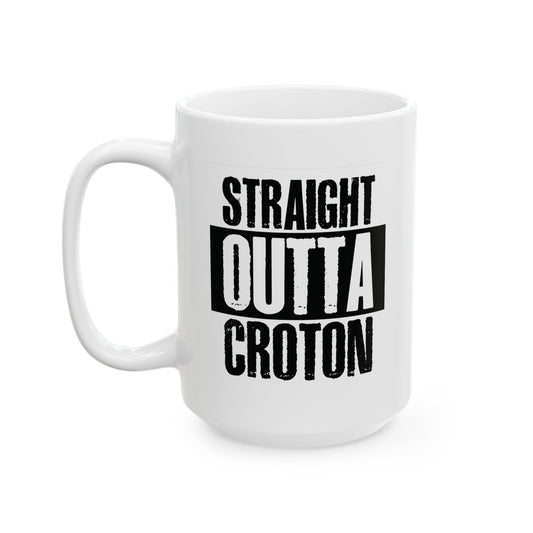 STRAIGHT OUTTA CROTON mug