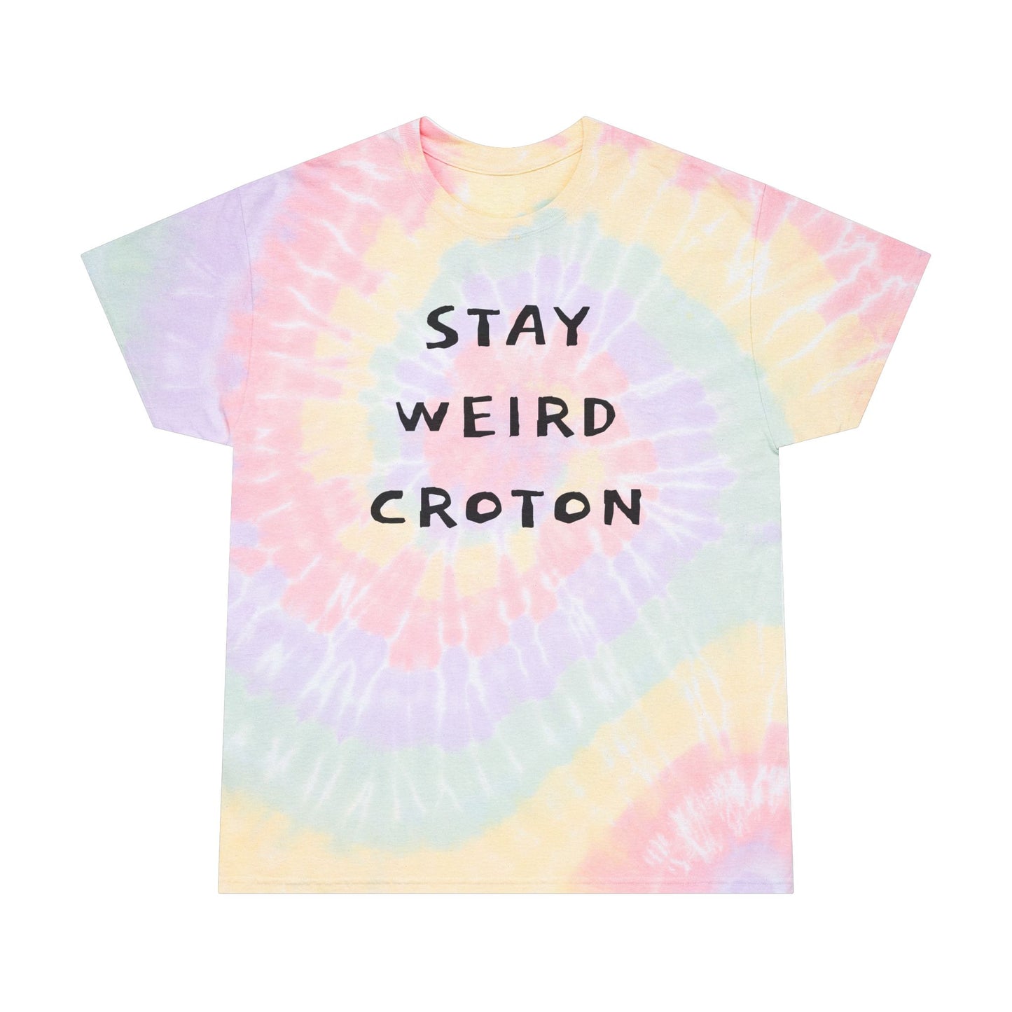 STAY WEIRD CROTON Unisex Tie-Dye Spiral Tee