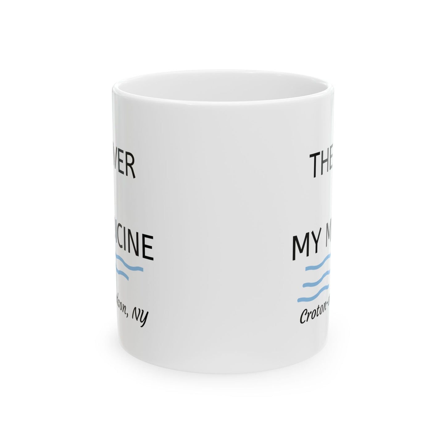 THE RIVER IS MY MEDICINE mug