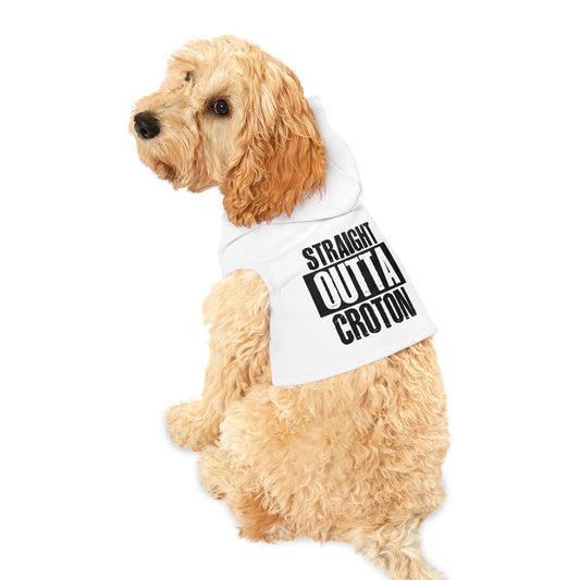 Straight Outta Croton Pet Hoodie!