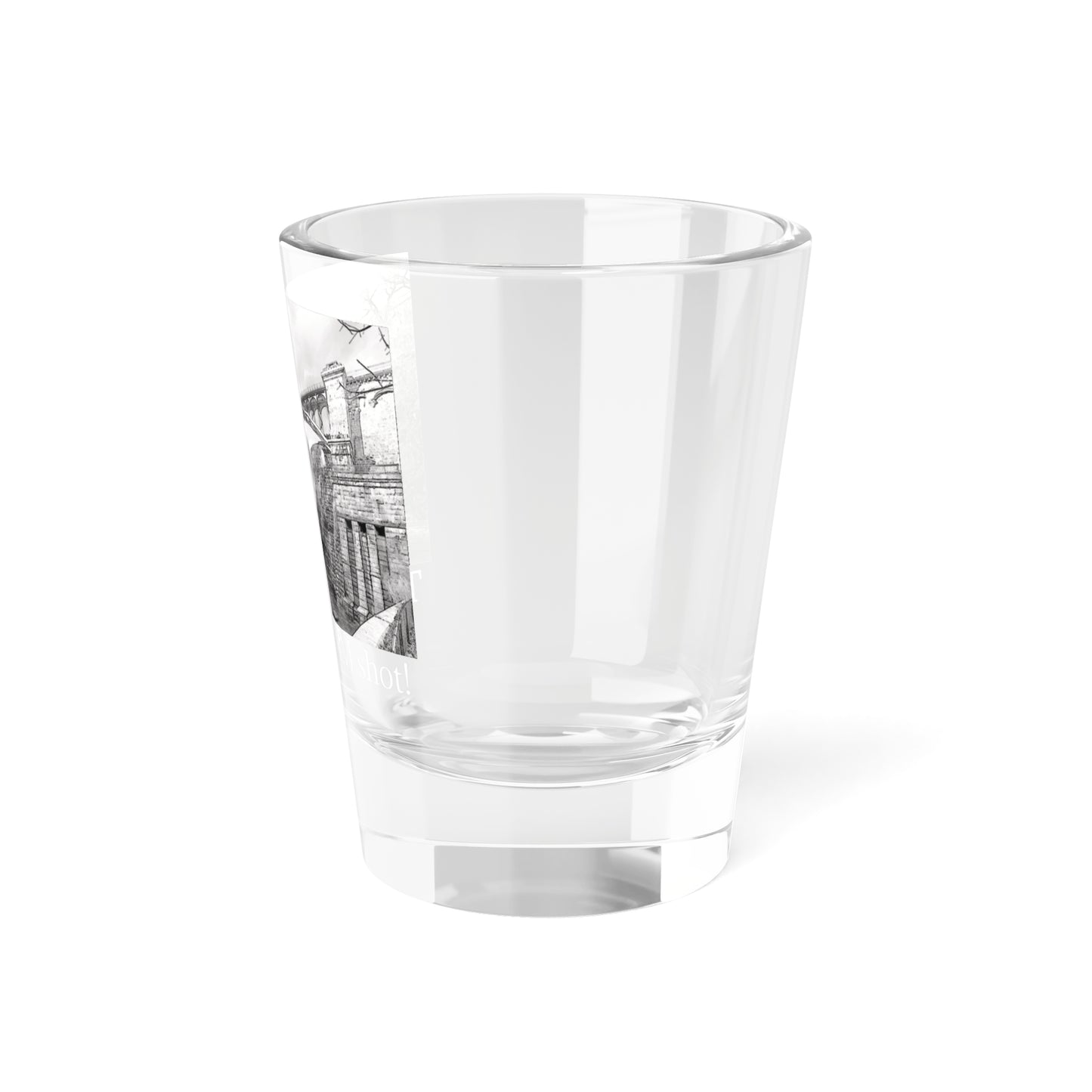 Time for a DAM shot glass (1.5oz) white font