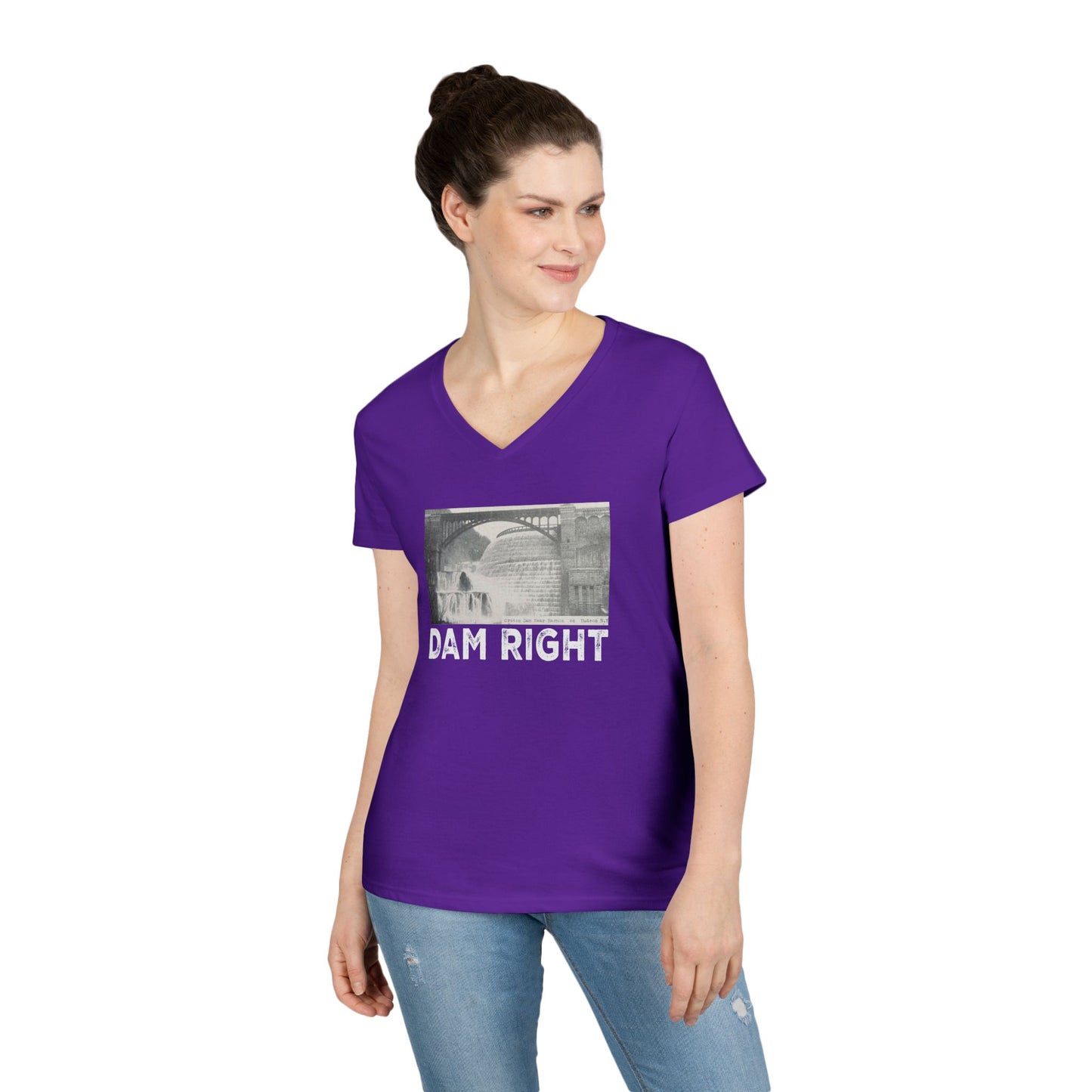 Dam Right Ladies' V-Neck T-Shirt,