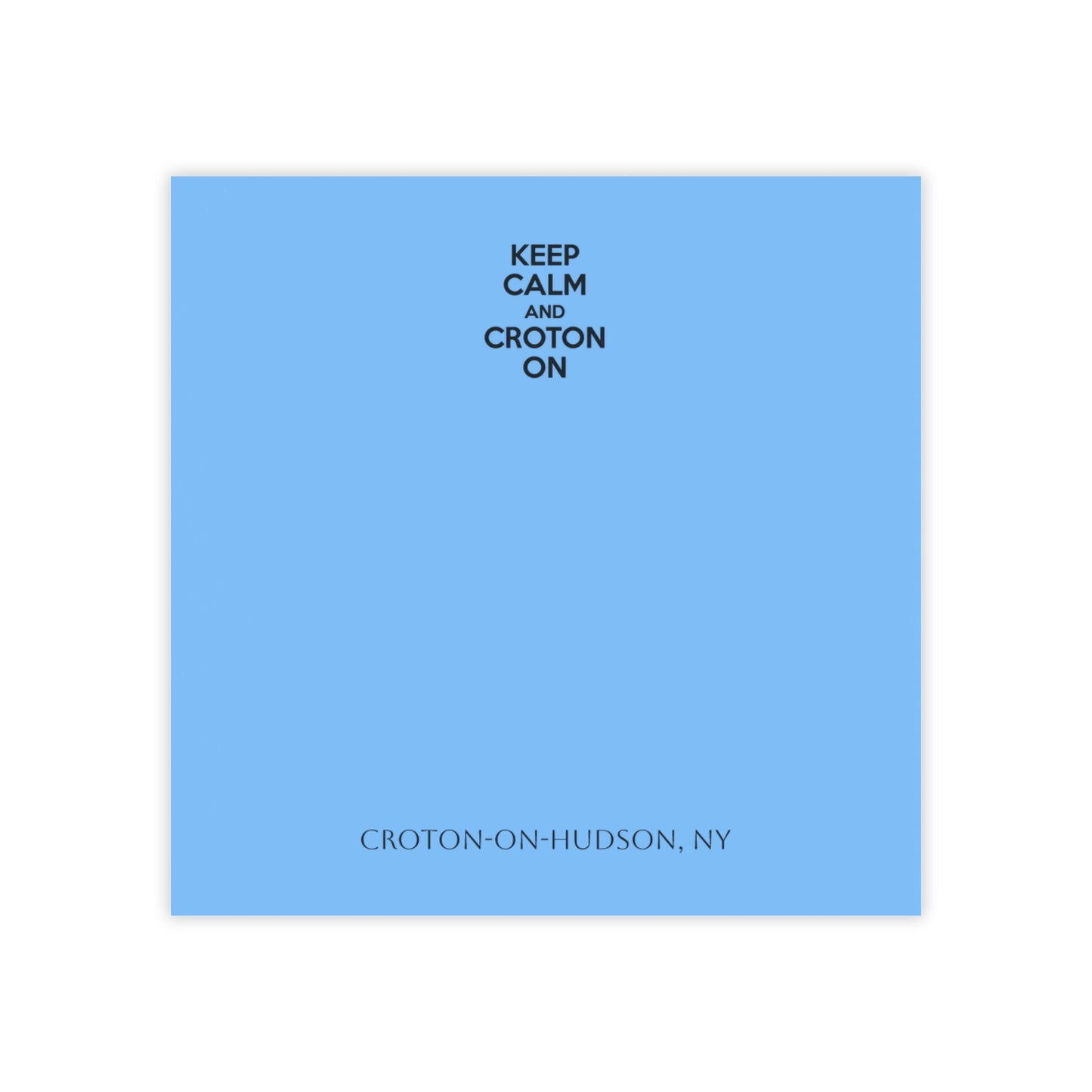 KEEP CALM AND CROTON ON Post-it® Note Pads