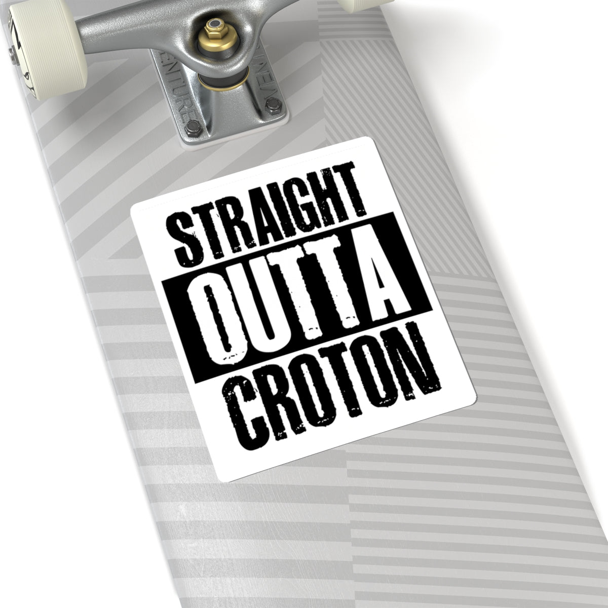STRAIGHT OUTTA CROTON laptop sticker
