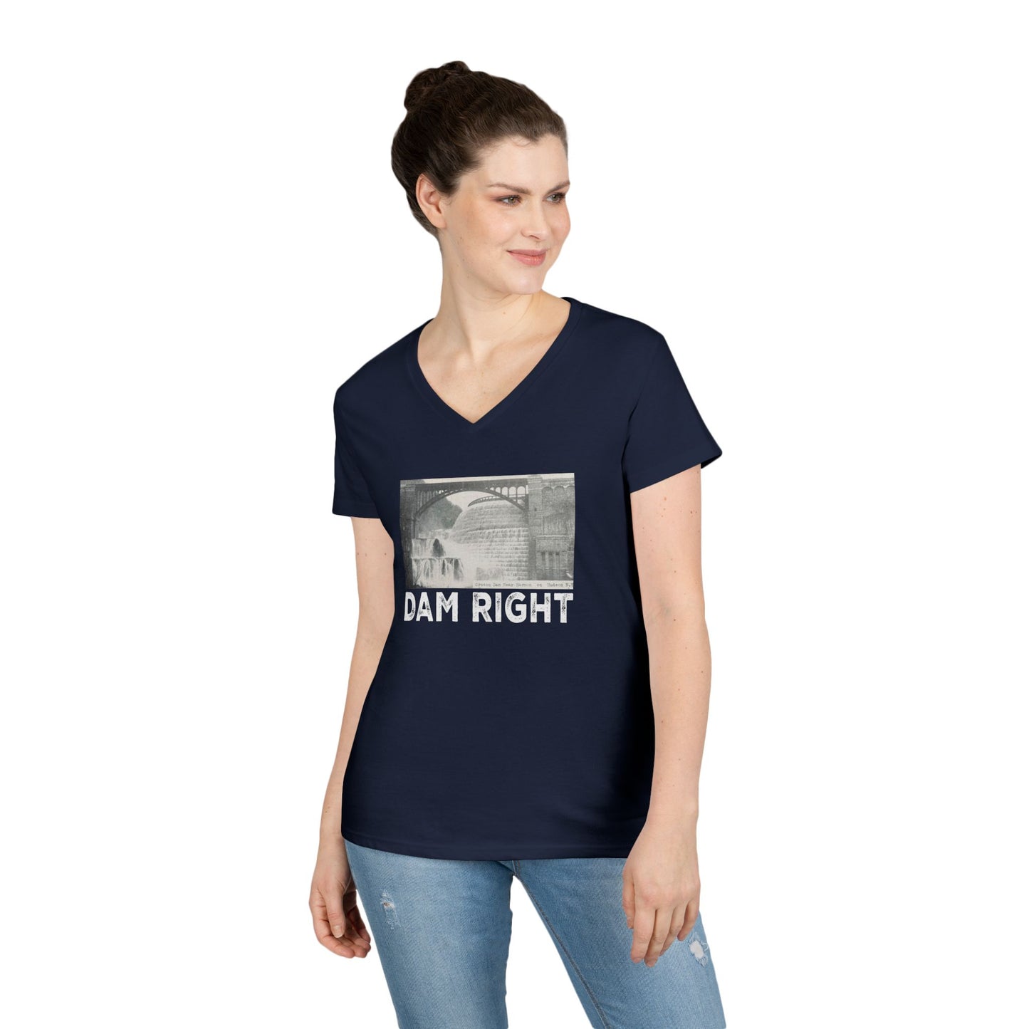 Dam Right Ladies' V-Neck T-Shirt,