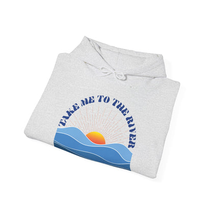 Take me to the River Unisex Pullover Hoodie