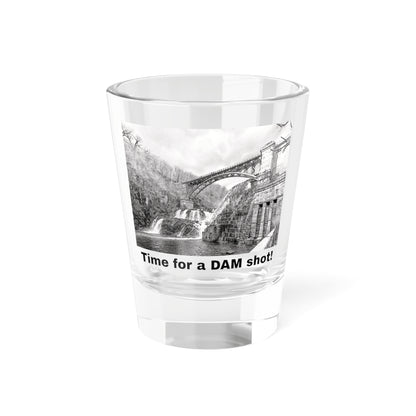 Time for a DAM shot glass (1.5oz) black font