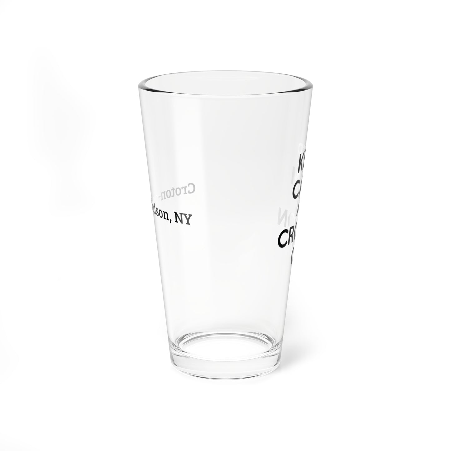 KEEP CALM AND CROTON ON 16oz Pint / Mixing glass
