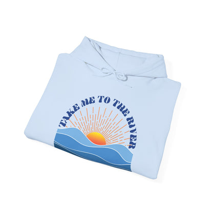 Take me to the River Unisex Pullover Hoodie