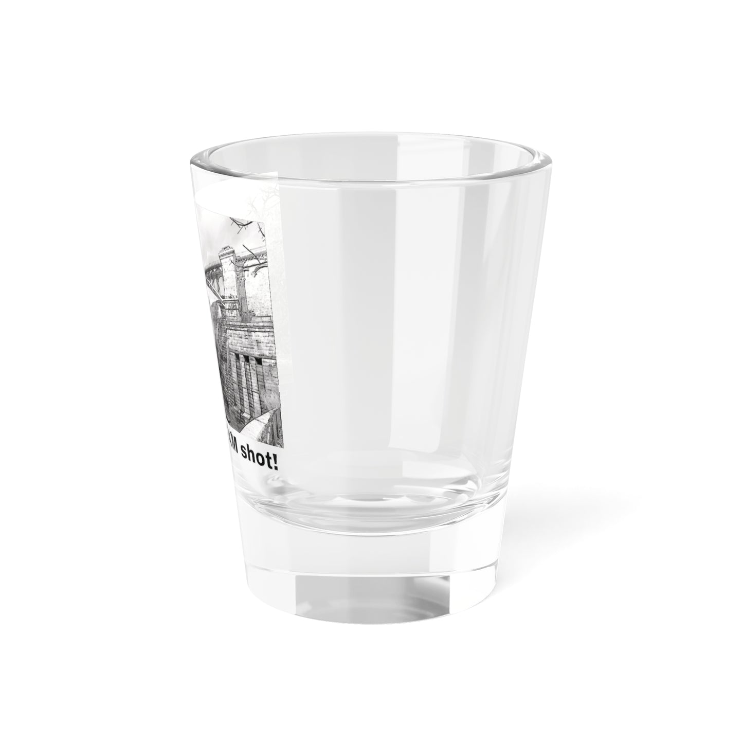 Time for a DAM shot glass (1.5oz) black font