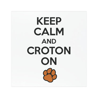 Keep Calm and CROTON on car magnet