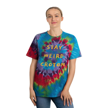 STAY WEIRD CROTON / Croton-on-Hudson on the back Unisex Tie-Dye Spiral Tee