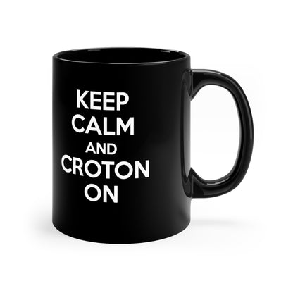 Keep Calm and Croton ON Mug