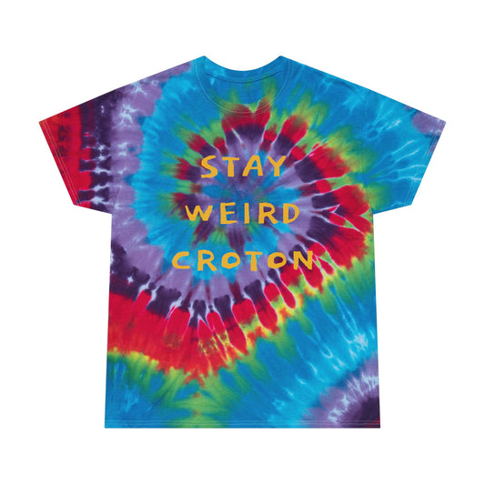 STAY WEIRD CROTON / Croton-on-Hudson on the back Unisex Tie-Dye Spiral Tee