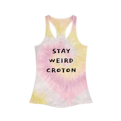 Stay Weird Croton Tie Dye Slim Cut Racerback Tank Top