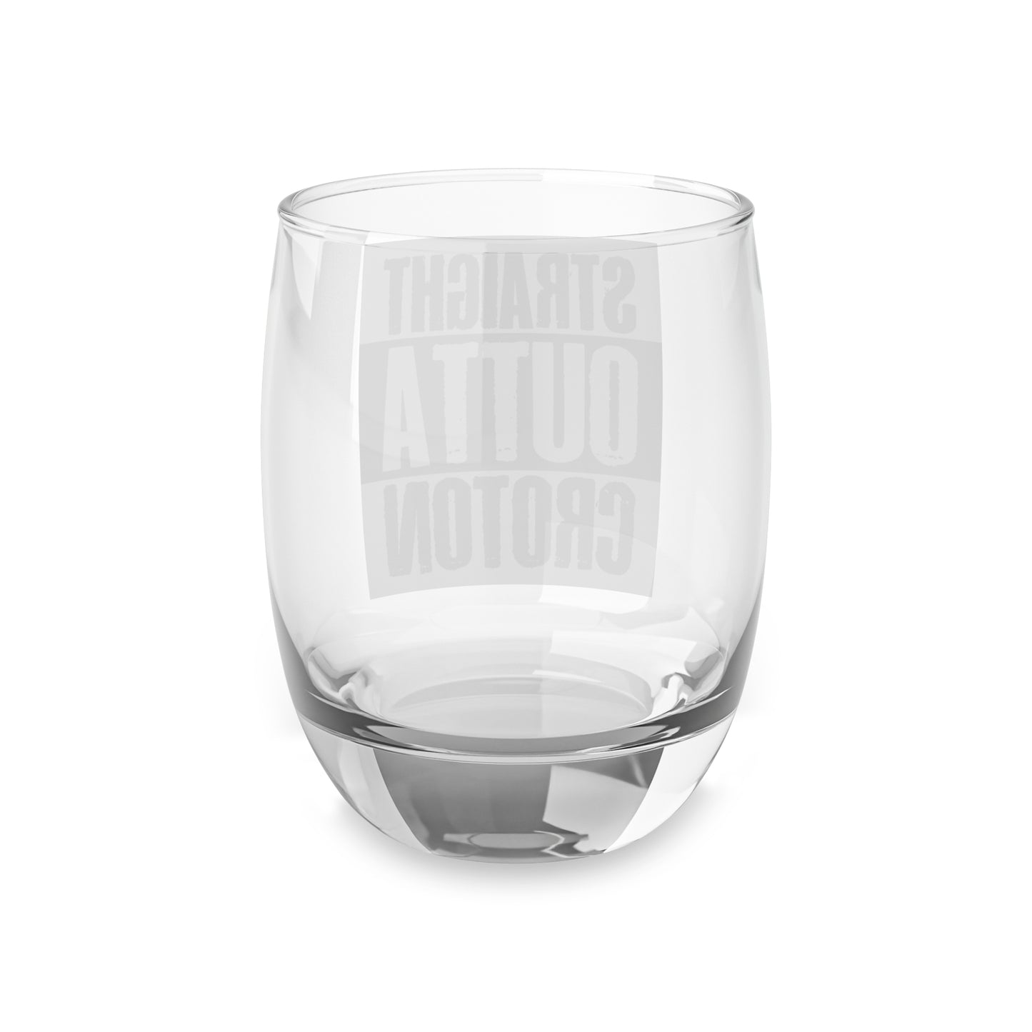 Straight Outta Croton Whiskey Glass