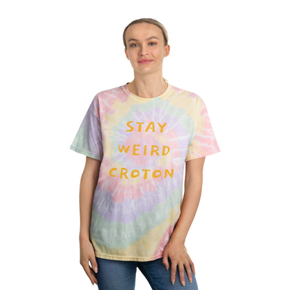 STAY WEIRD CROTON / Croton-on-Hudson on the back Unisex Tie-Dye Spiral Tee