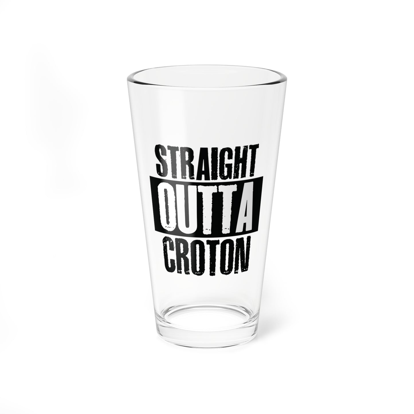 Straight Outta Croton 16oz Pint / Mixing glass