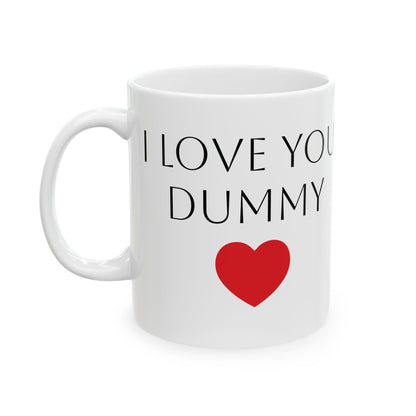 I love you Dummy / Croton dummy light mug