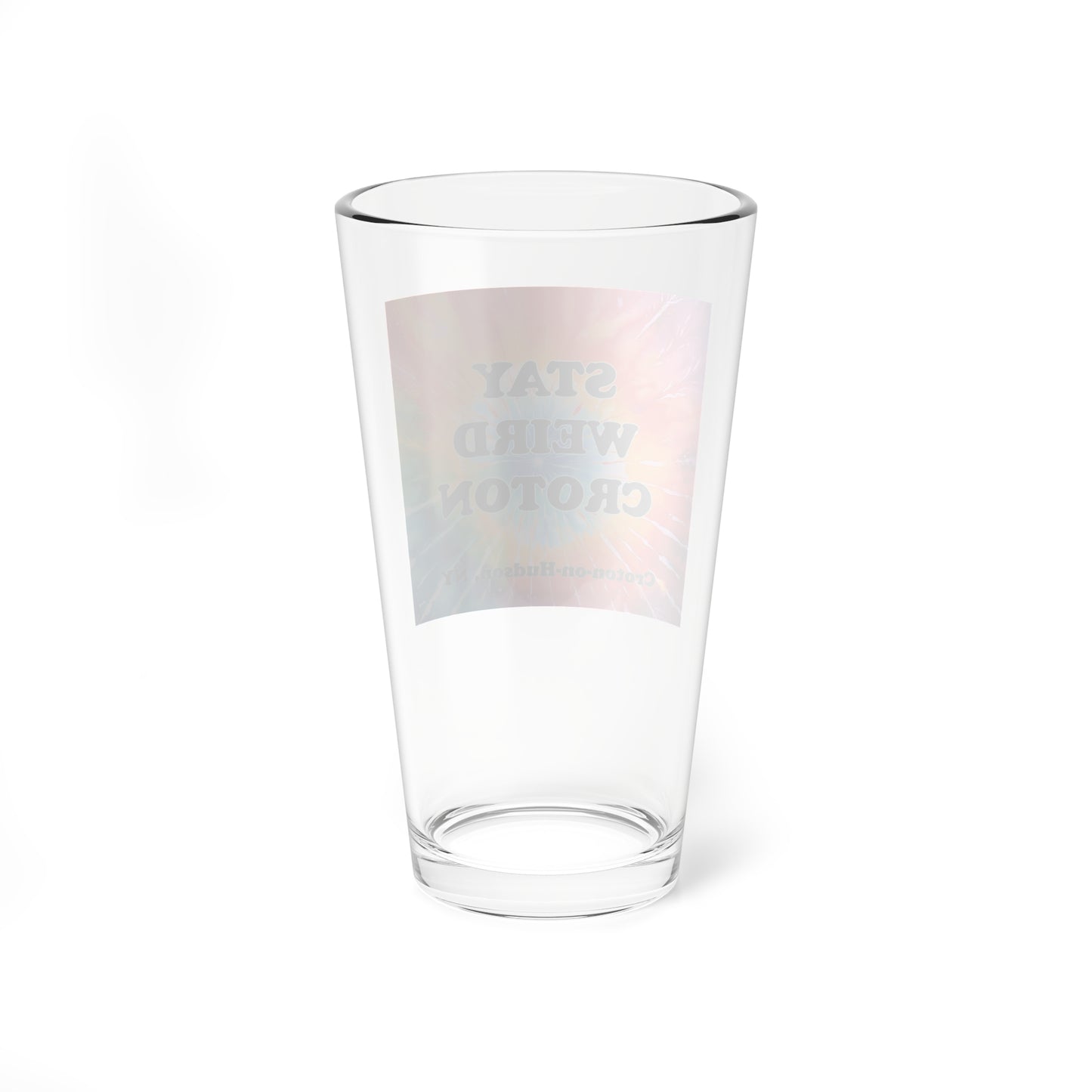 Stay Weird Croton Tie-Dye 16oz Pint / Mixing glass