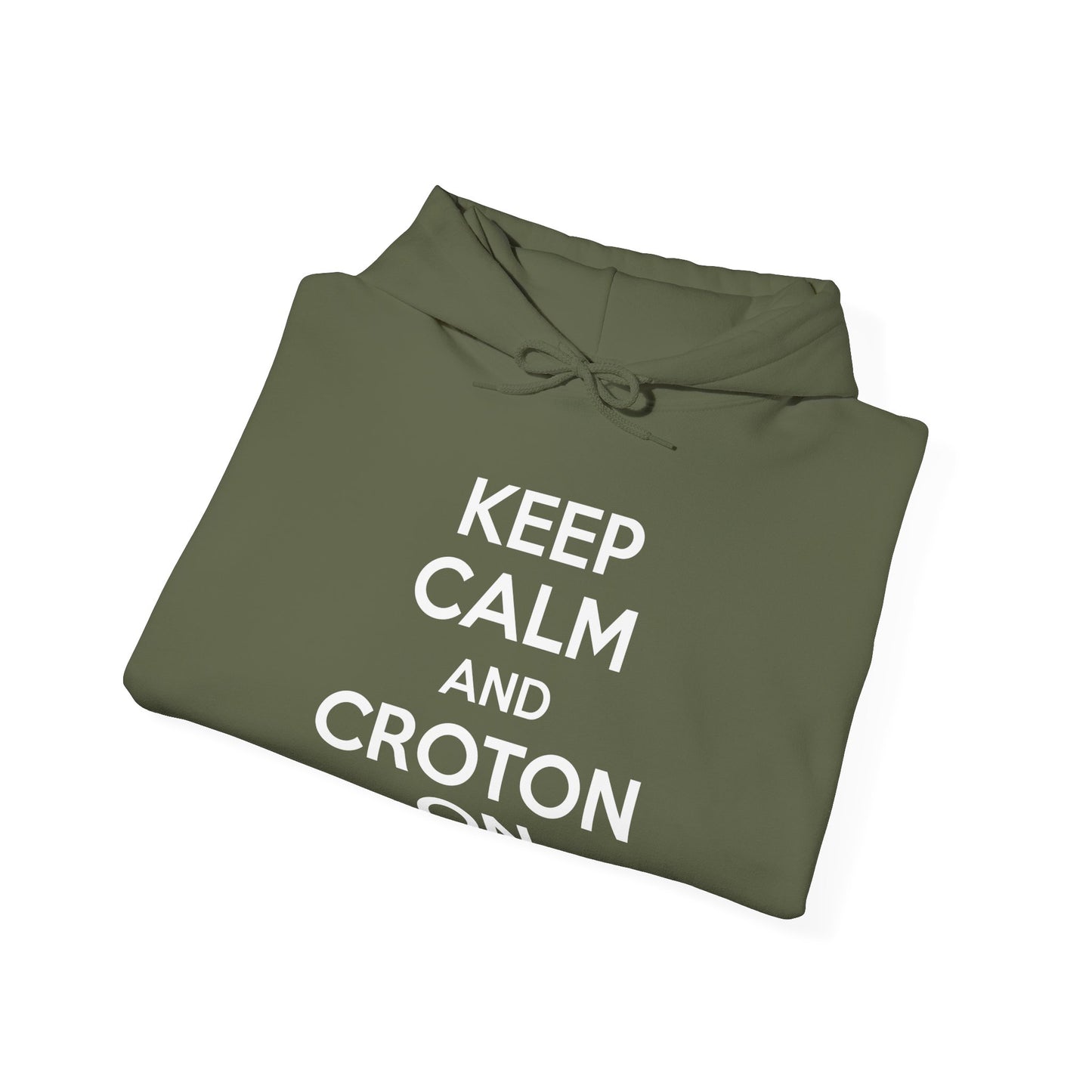 KEEP CALM AND CROTON ON Unisex Hoodie