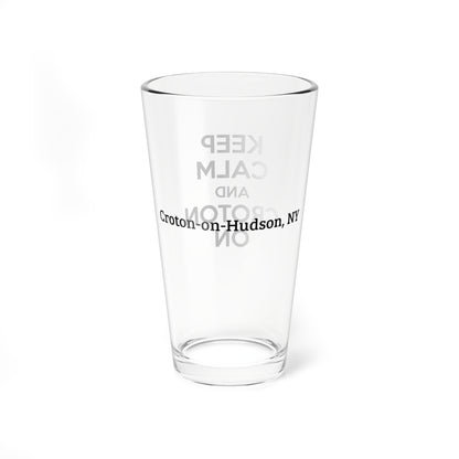 KEEP CALM AND CROTON ON 16oz Pint / Mixing glass