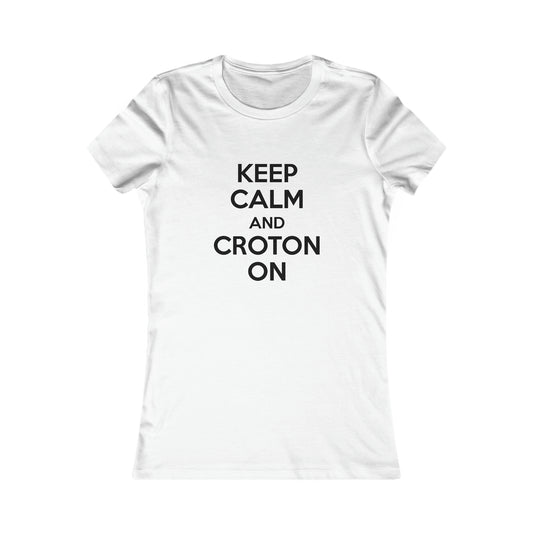 Women's Fitted Keep Calm and Croton ON Tee (White/Light Colors)