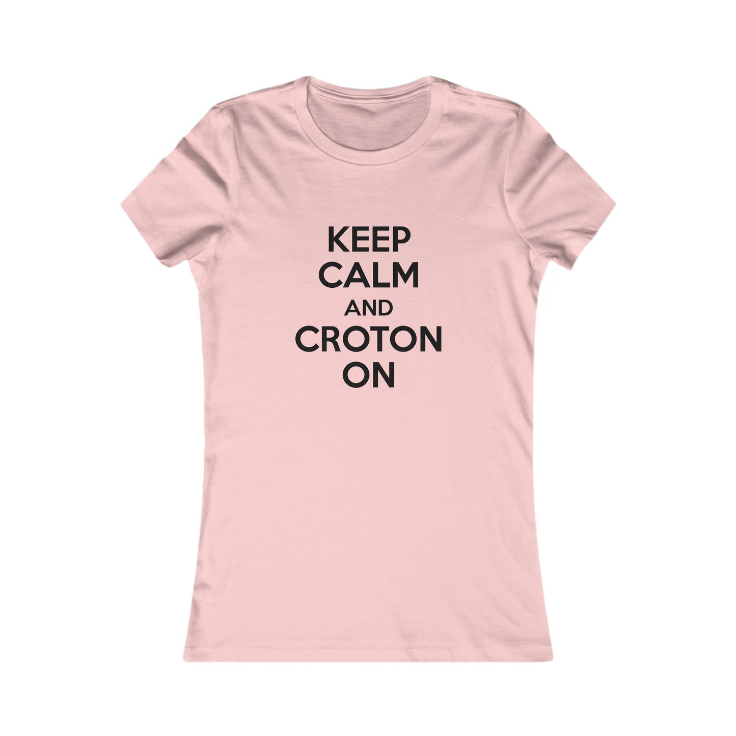 Women's Fitted Keep Calm and Croton ON Tee (White/Light Colors)