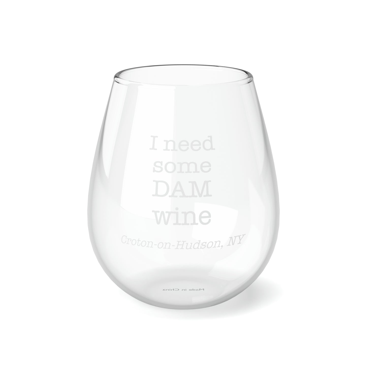Croton I Need Some DAM Wine Glass (white)