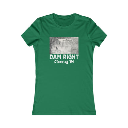 Women's Slim Cut DAM RIGHT Tee Class of '84 (Dark/Colors)