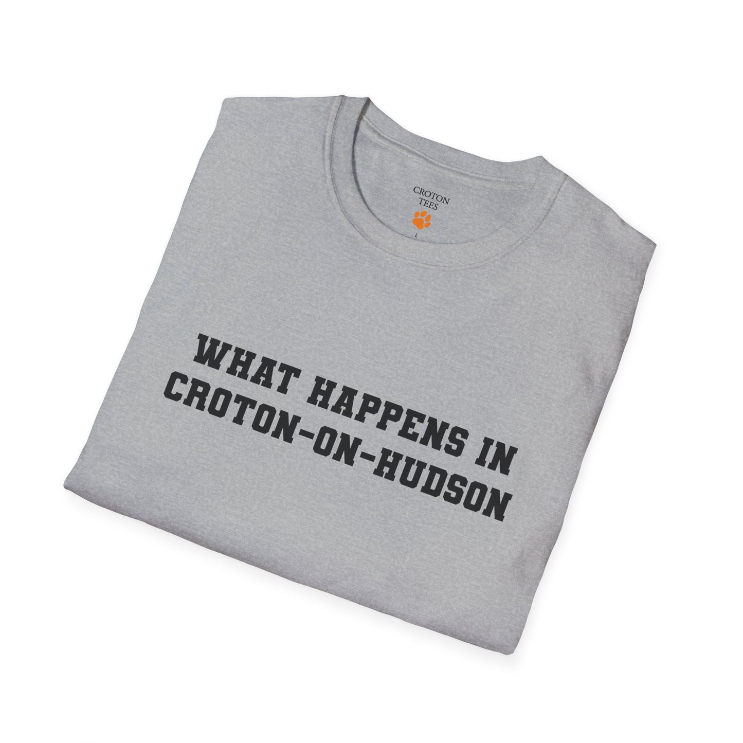 Mens / Unisex Tee "What Happens in Croton-on-Hudson stays in Croton-on-Hudson" light colors