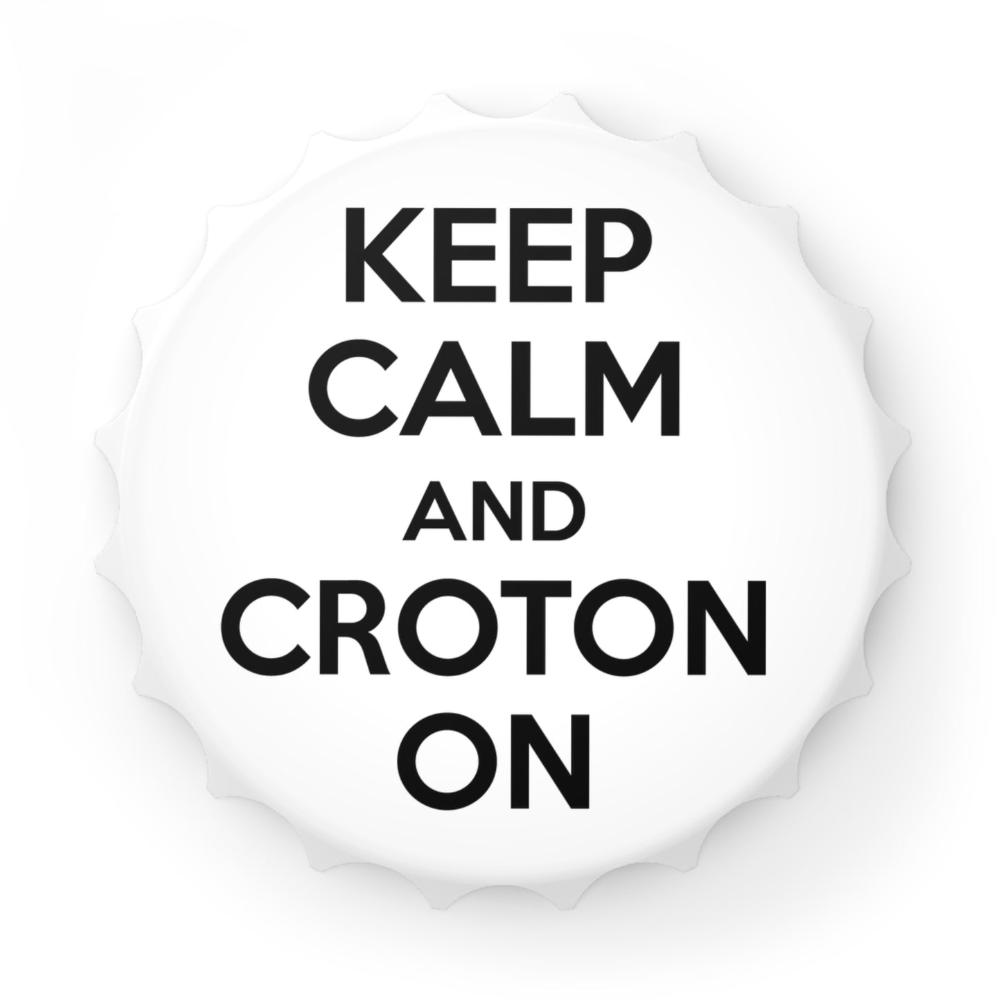 KEEP CALM Croton Magnetic Bottle Opener