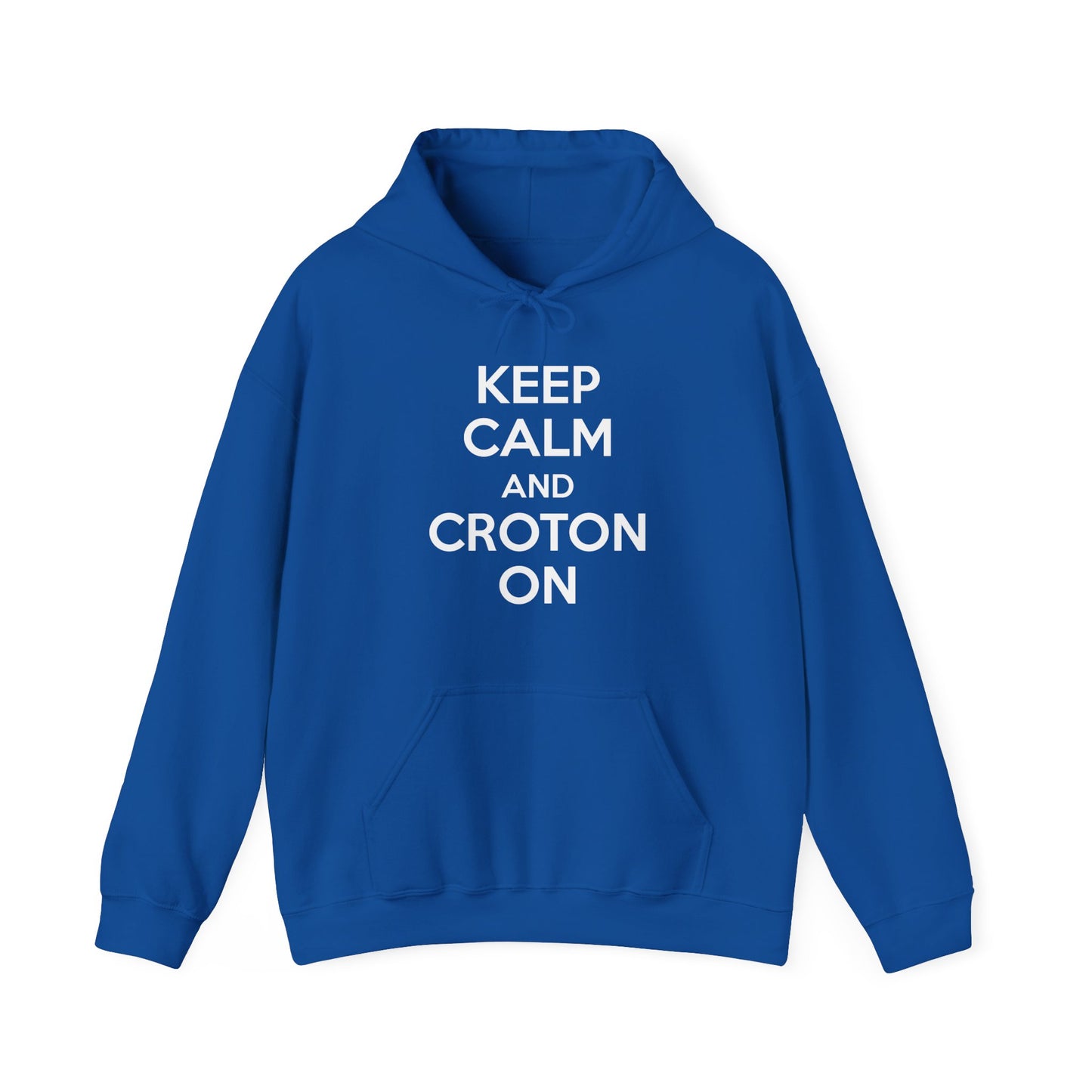 KEEP CALM AND CROTON ON Unisex Hoodie